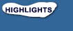 HIGHLIGHTS